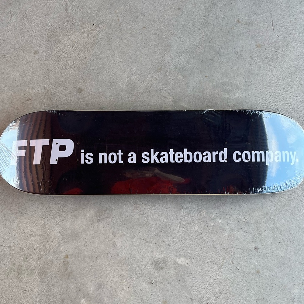 FTP NOT A SKATE COMPANY DECK - 8.5